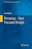 Personas - User Focused Design (Human–Computer Interaction Series)