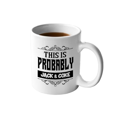 Veracco Tasse à café en céramique « This Is Probably Jack & Coke » - Cadeau amusant pour quelqu'un qui aime boire un enterrement de vie de jeune fille (Jack, tasse en céramique)
