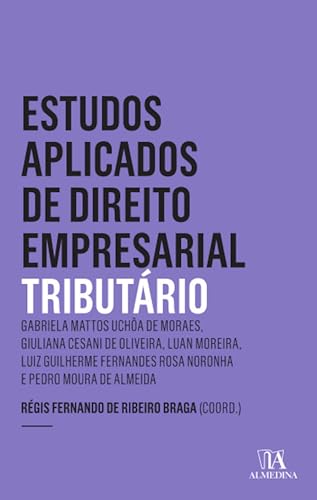 Estudos aplicados de direito empresarial – tributário