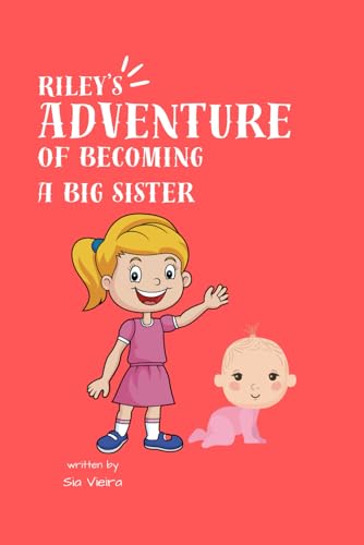 Riley's adventure of becoming a big sister