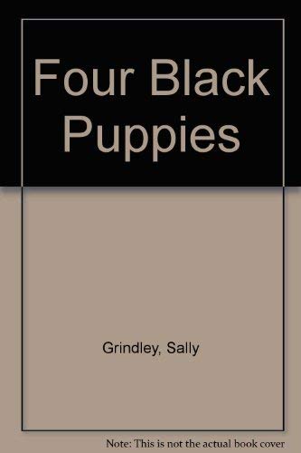 Four Black Puppies 0688072666 Book Cover