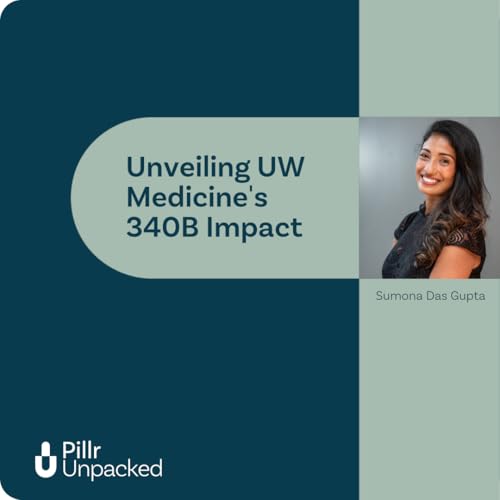Unveiling UW Medicine's 340B Impact: A Conversation with Sumona Das Gupta