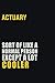 Produktbild ActuarySort Of Like A Normal Person Except A Lot Cooler: Career journal, notebook and writing journal for encouraging men, women and kids. A framework for building your career.