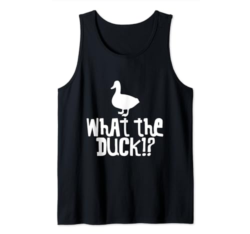 What The Duck!? - Jeu de mots drôle d'humour animal - Farm Bird Quack Débardeur