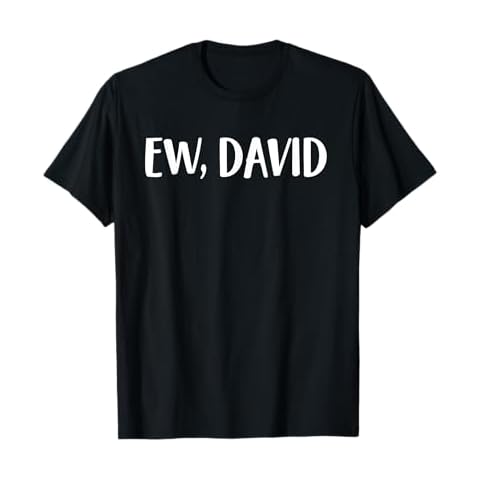 Ew David T-Shirt Cover
