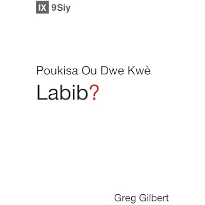 Why Trust the Bible? / Poukisa Ou Dwe Kwe Labib? (Gospel Fundamentals
