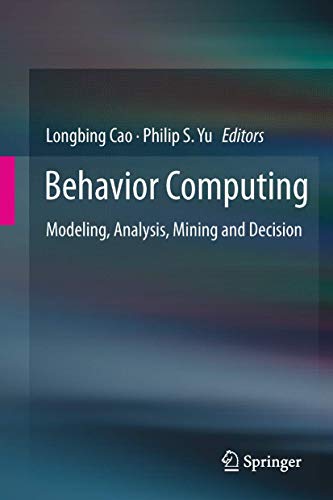 Behavior Computing: Modeling, Analysis, Mining and Decision view 2