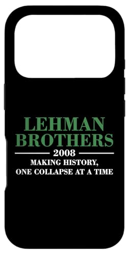 Lehman Brothers 2008 MAKING HISTORY ONE COLLAPSE AT A TIME X}zP[X iPhone 17 Pro p