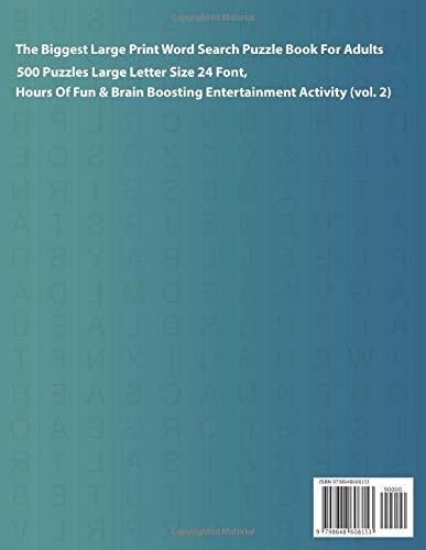 The Biggest Large Print Word Search Puzzle Book For Adults: 500 Puzzles Large Letter Size 24 Font, Hours Of Fun & Brain Boosting Entertainment Activity (vol. 2)