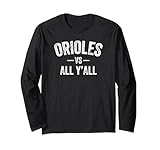 Orioles South vs. All Y’all HS Long Sleeve T-Shirt