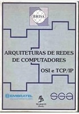 Arquiteturas de redes de computadores: OSI e TCP/IP 