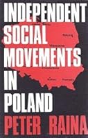Independent Social Movements in Poland 0853280738 Book Cover