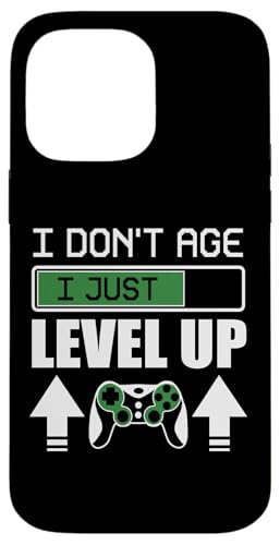 I Dont age i just level up �Q�[�� �Q�[�}�[ �I�����C�� �Q�[�}�[ Spruche �X�}�z�P�[�X iPhone 14 Pro Max �p