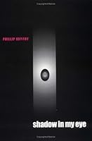 Shadow in My Eye 1931335192 Book Cover