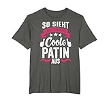 Patin Taufe PatentanteTaufzeugin Taufpatin Lustige Sprüche T-Shirt