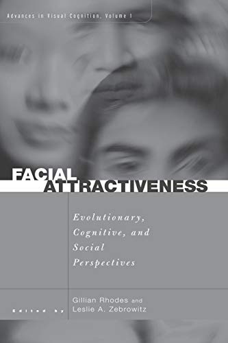 Facial Attractiveness: Evolutionary, Cognitive, and Social Perspectives (Advances in Visual Cognition, 1, Band 1)