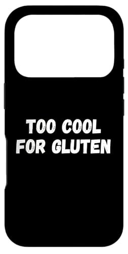 Too Cool For Gluten Funny Joke Glutenfree Life �X�}�z�P�[�X iPhone 17 Pro �p