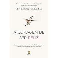 A coragem de ser feliz