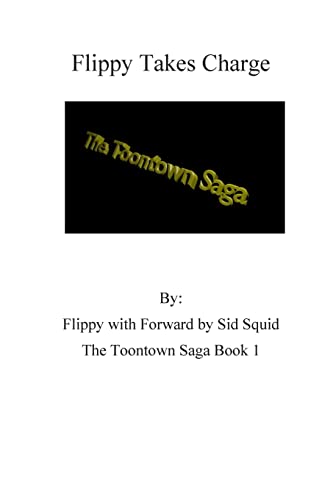The Toontown Saga Volume 1: Flippy Takes Charge