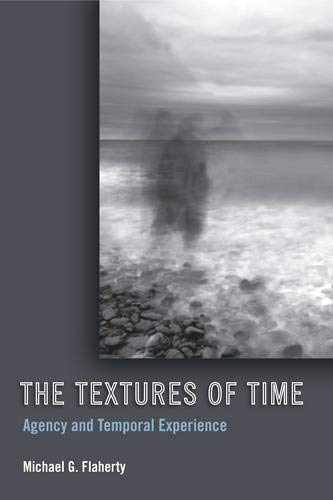 Télécharger The Textures of Time : Agency and Temporal Experience Livre PDF Gratuit