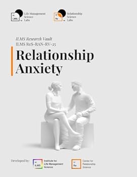 ILMS Research Vault - Relationship Anxiety (ReS-RAN-RV-25)