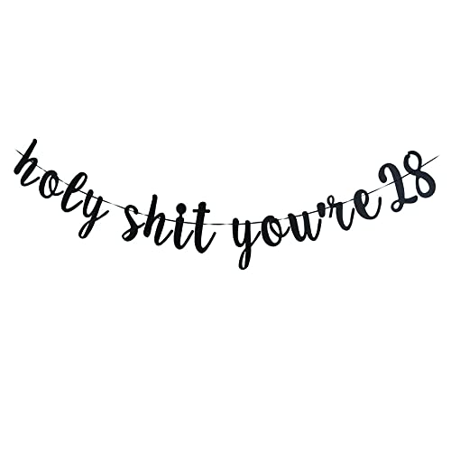 Holy You're 28 Banner -Funny Decoration For Happy 28th Birthday / Cheers to 28 Years & 28 Fabulous,Funny 28th Birthday Party Decoration Supplies