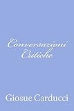 Conversazioni Critiche (Italian Edition)