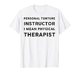パーソナル拷問インストラクター 理学療法 PTセラピスト Tシャツ