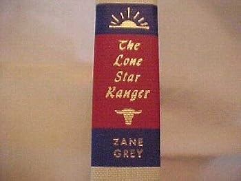 Hardcover THE LONE STAR RANGER by ZANE GREY, WALTER J. BLACK, ORIGINAL DJ WESTERN Book