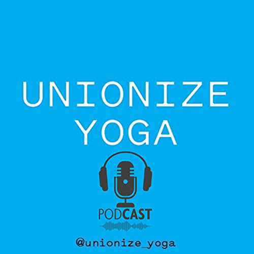 Unionize Yoga Podcast cover art