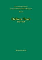 Nachlassverzeichnisse Der Universitatsbibliothek Tubingen / Hellmut Traub (1904-1994): Nachlassverzeichnis 3447047658 Book Cover