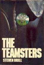 The Teamsters by Steven Brill (1978-10-19)