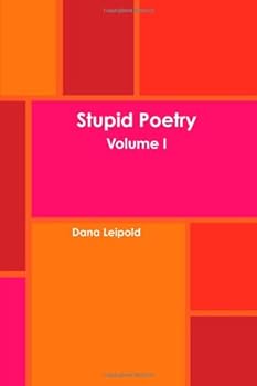 Stupid Poetry, Vol. 1