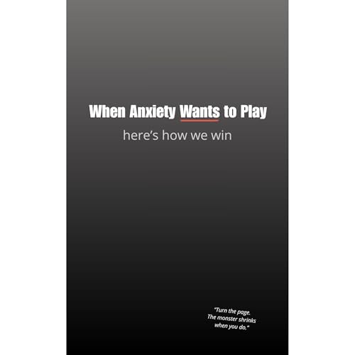 When Anxiety Wants to Play - Here's How We Win Audiolibro Por Israel Maya arte de portada