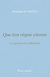 macina kapoho 2971  QUE TON RÈGNE VIENNE: La question du millenium (French Edition)