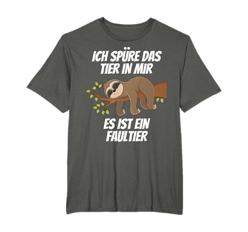 Ich Spüre Das Tier In Mir Faultier Faulenzer Chiller Büro T-Shirt Ich Spüre Das Tier In Mir Faultier Faulenzer Chiller Büro T-Shirt