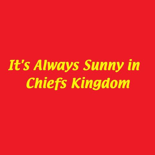 It's Always Sunny in Chiefs Kingdom copertina
