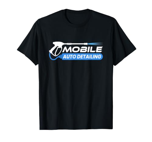 Mobile Auto Detailing – Car Detailing Auto Detailing T-Shirt