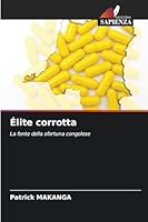 Élite corrotta (Italian Edition) 6202459468 Book Cover