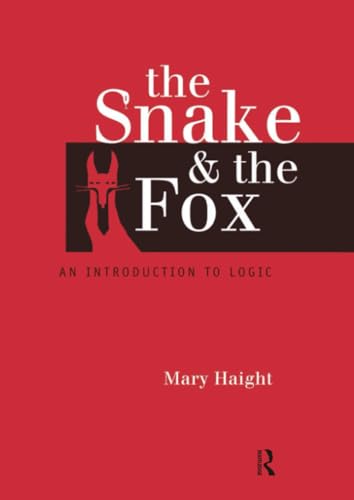 The Snake and the Fox: An Introduction to Logic