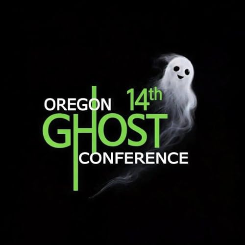 Ep. #898: Oregon Ghost Conference 2026