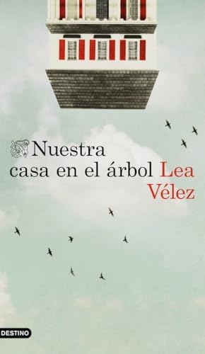 Nuestra casa en el árbol (Áncora & Delfín)