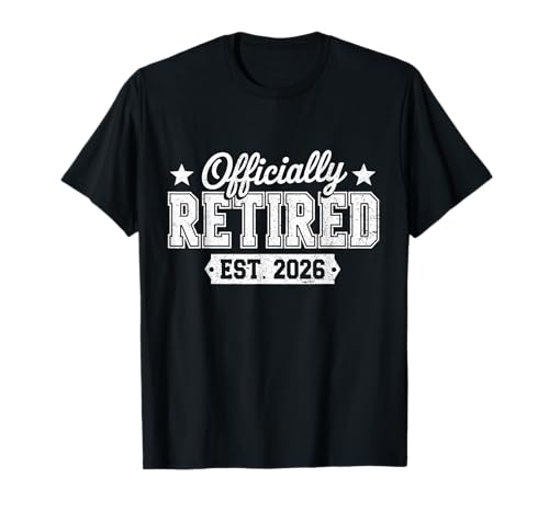 Officially Retired 2026 Retirement T-Shirt