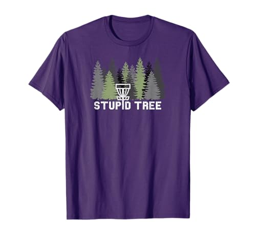 Stupid Tree Funny Disc Golf Frolf T-Shirt