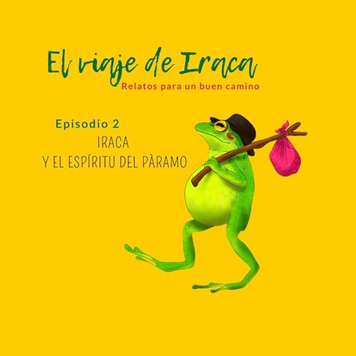 2. Iraca y el espíritu del páramo