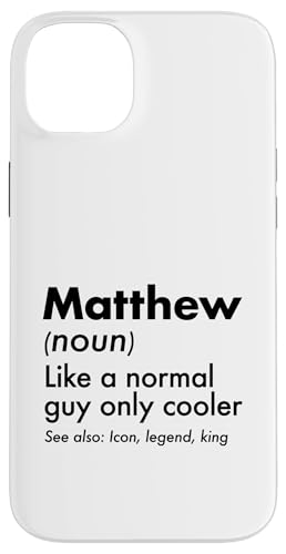 Matthew Like A Normal Guy Only Cooler Legend King �t�@�[�X�g�l�[�� �X�}�z�P�[�X iPhone 14 Plus �p