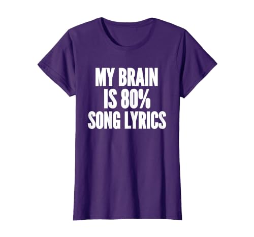 My Brain is 80% Song Lyrics Music Sarcastic Funny Saying T-Shirt, Women, Purple, X-Small
