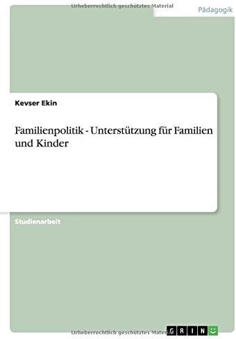 Familienpolitik - Unterstutzung fur Familien und Kinder
