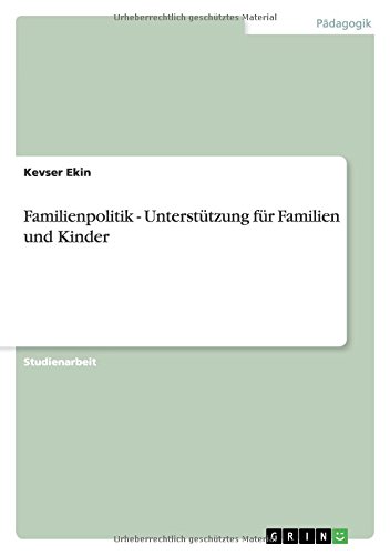 Familienpolitik - Unterstutzung fur Familien und Kinder
