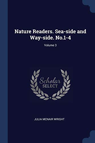 Nature Readers. Sea-side and Way-side. No.1-4; Volume 3
